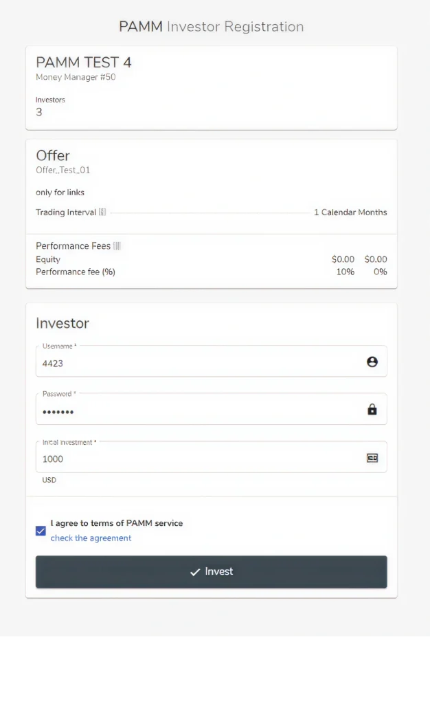 Registration page for PAMM Investors title PAMM Investor Registration with a form showing PAMM TEST 4 and Investors 3 under the top card the next section is Offer with trading interval and performance fees details input fields include Username 4423 Password hidden Initial Investment 1000 USD checkbox to agree to terms prominent Invest button at the bottom